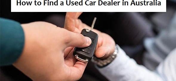 How to Find a Used Car Dealer in Australia